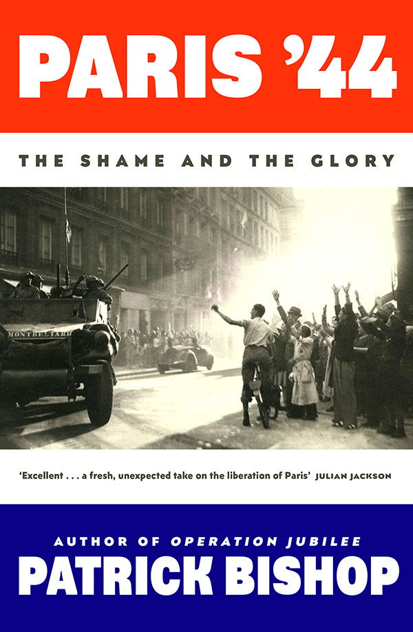 New Book Offers an Enthralling, Cinematic Account of the Liberation of Paris during the Second World War