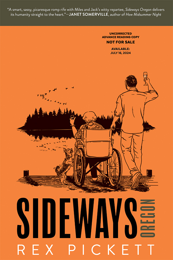 Cover blurb for Rex Pickett's Sideways: Oregon